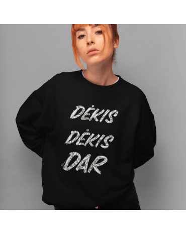 Džemperis su užrašu "Dėkis...