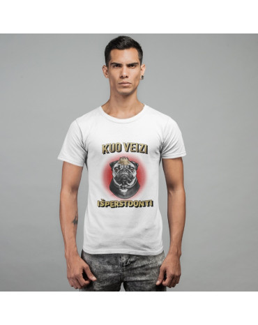 Marškinėliai su užrašu "Kuo...