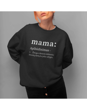 Džemperis su užrašu "Mama:...