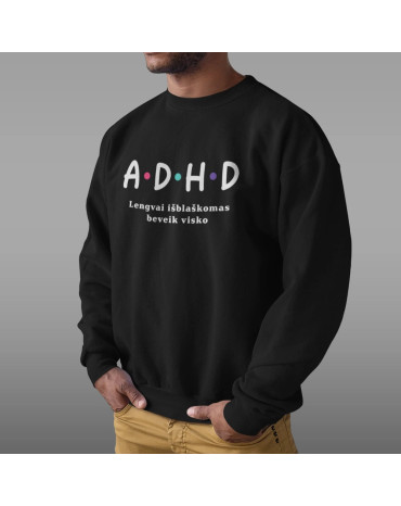 Džemperis su užrašu "ADHD...