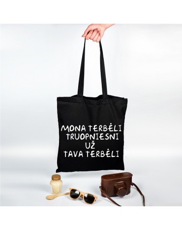 Organinis krepšelis "Mona terbėli truopniesni už tava terbėli"