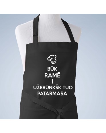 Būk ramė i užbrūnkšk tuo...
